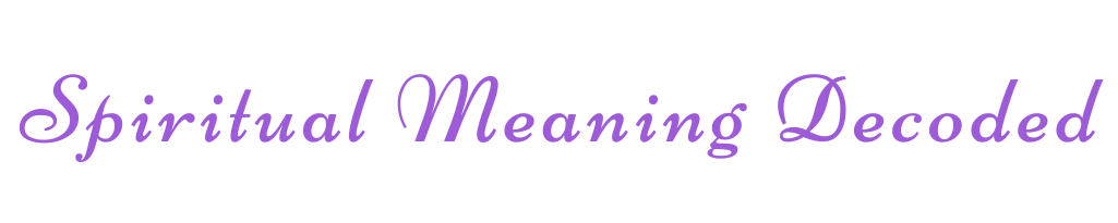 Spiritual Meaning Decoded