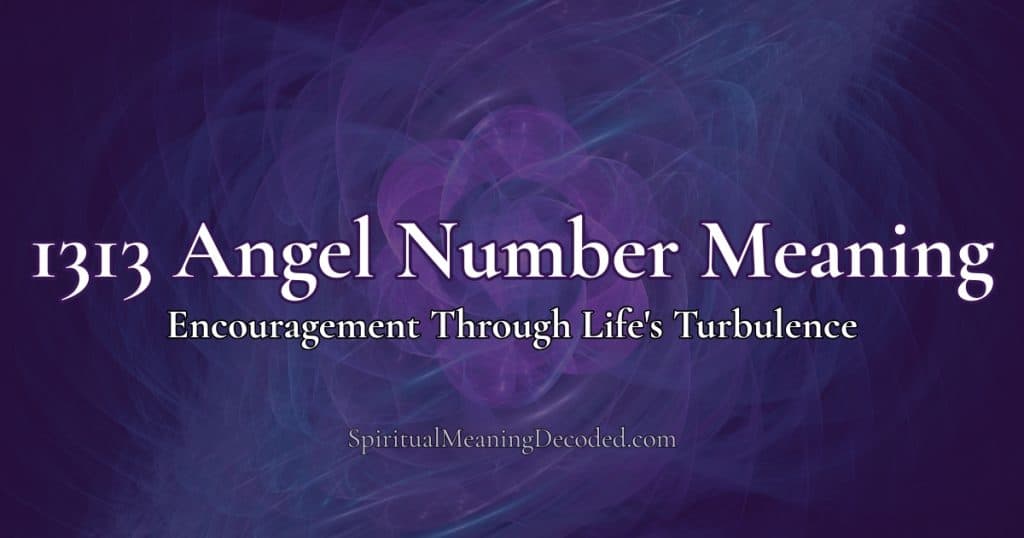 Angel number 1313 meaning explained