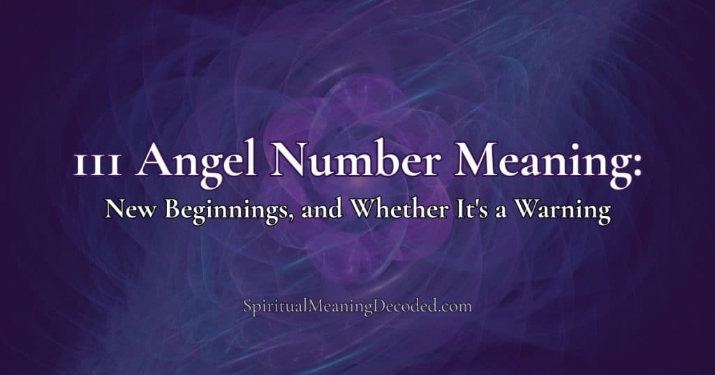 Angel number 111 meaning explained