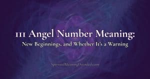 Angel number 111 meaning explained
