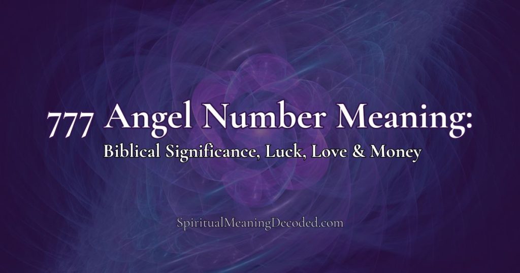 Angel number 777 significance explained