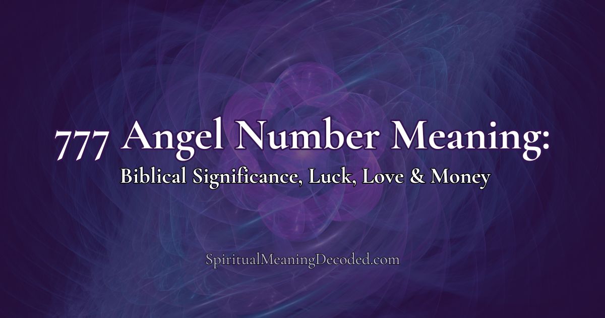 Angel number 777 significance explained